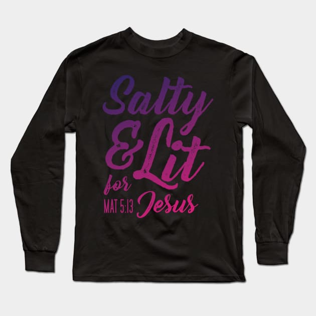 Salty and Lit for Jesus - Pink Gradient Distress Long Sleeve T-Shirt by FalconArt